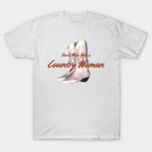 Don't Mess With a Country Woman T-Shirt